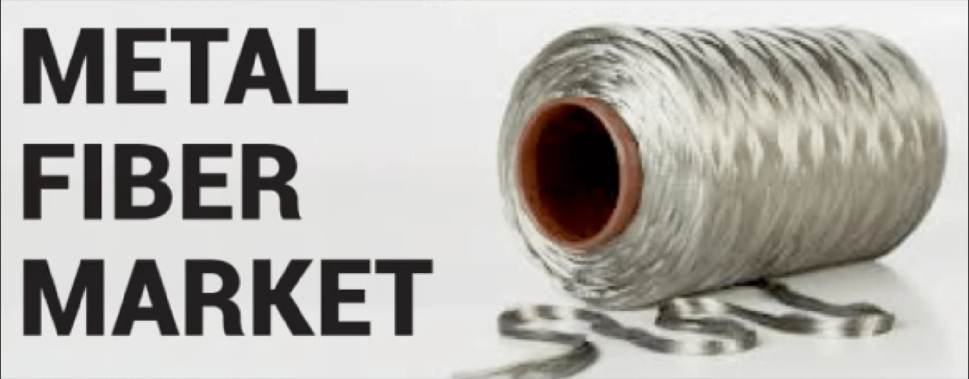 Metal Fiber Market Size Report, Shares, Growth, Demand Analysis to 2027 |Fortune Business Insights