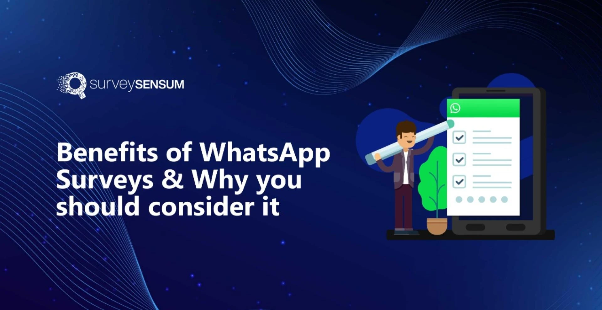 Benefits of WhatsApp Surveys &amp; why you should consider it