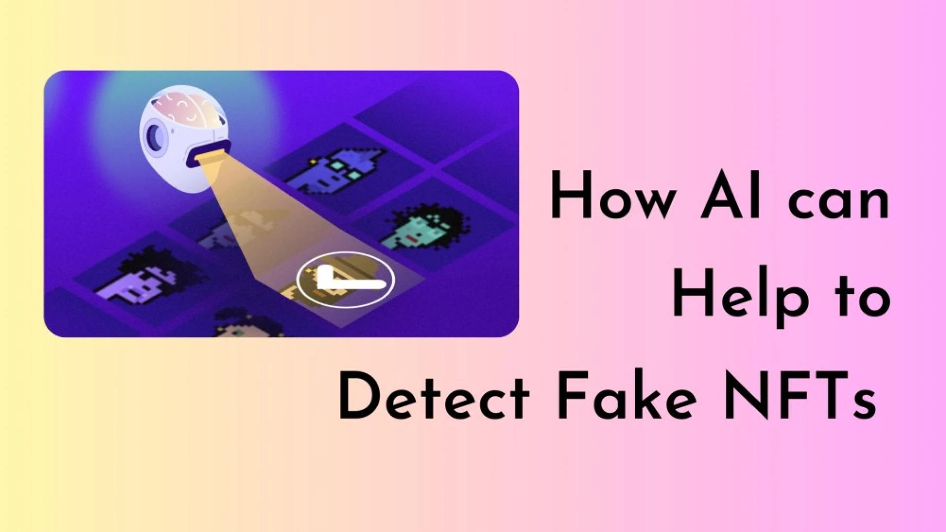 How AI Can Help to Detect Fake NFTs