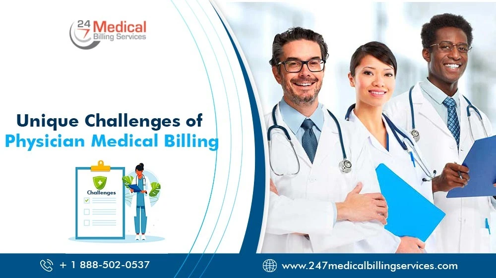 Unique Challenges Of Physician Medical Billing