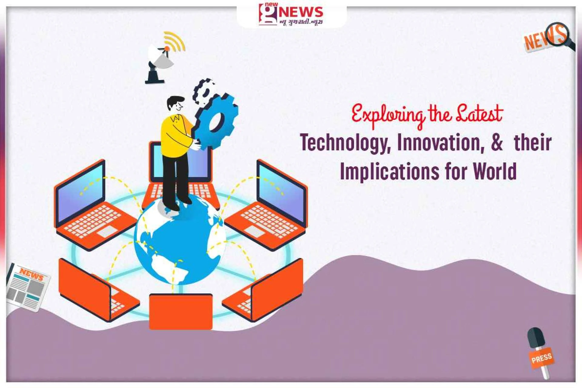Exploring the Latest Technology and Innovation and their Implications for World