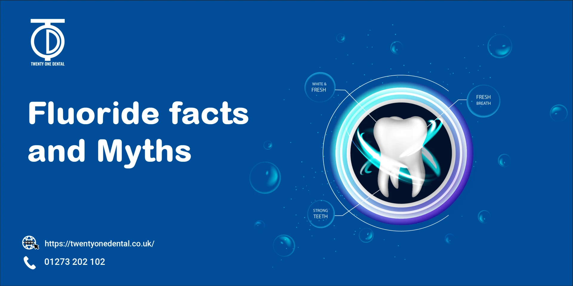 Fluoride Facts and Myths | TwentyOne Dental