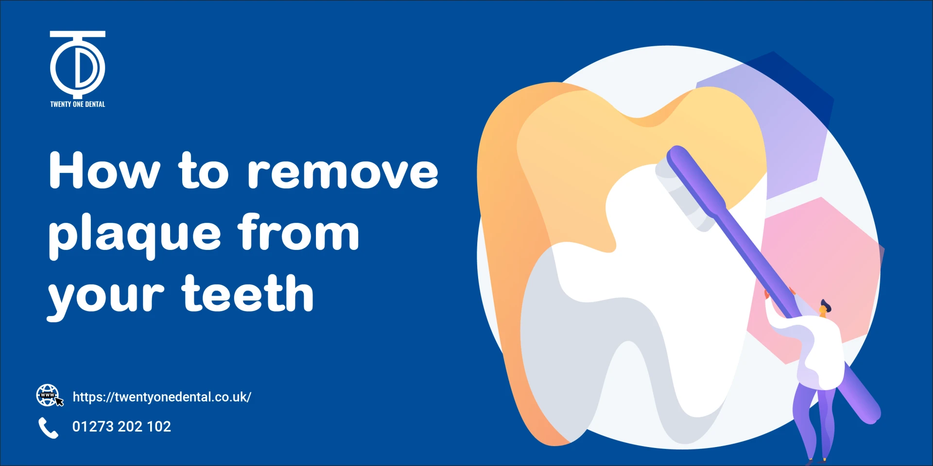 How to remove Plaque on Your teeth without Tooth Extraction | TwentyOne Dental