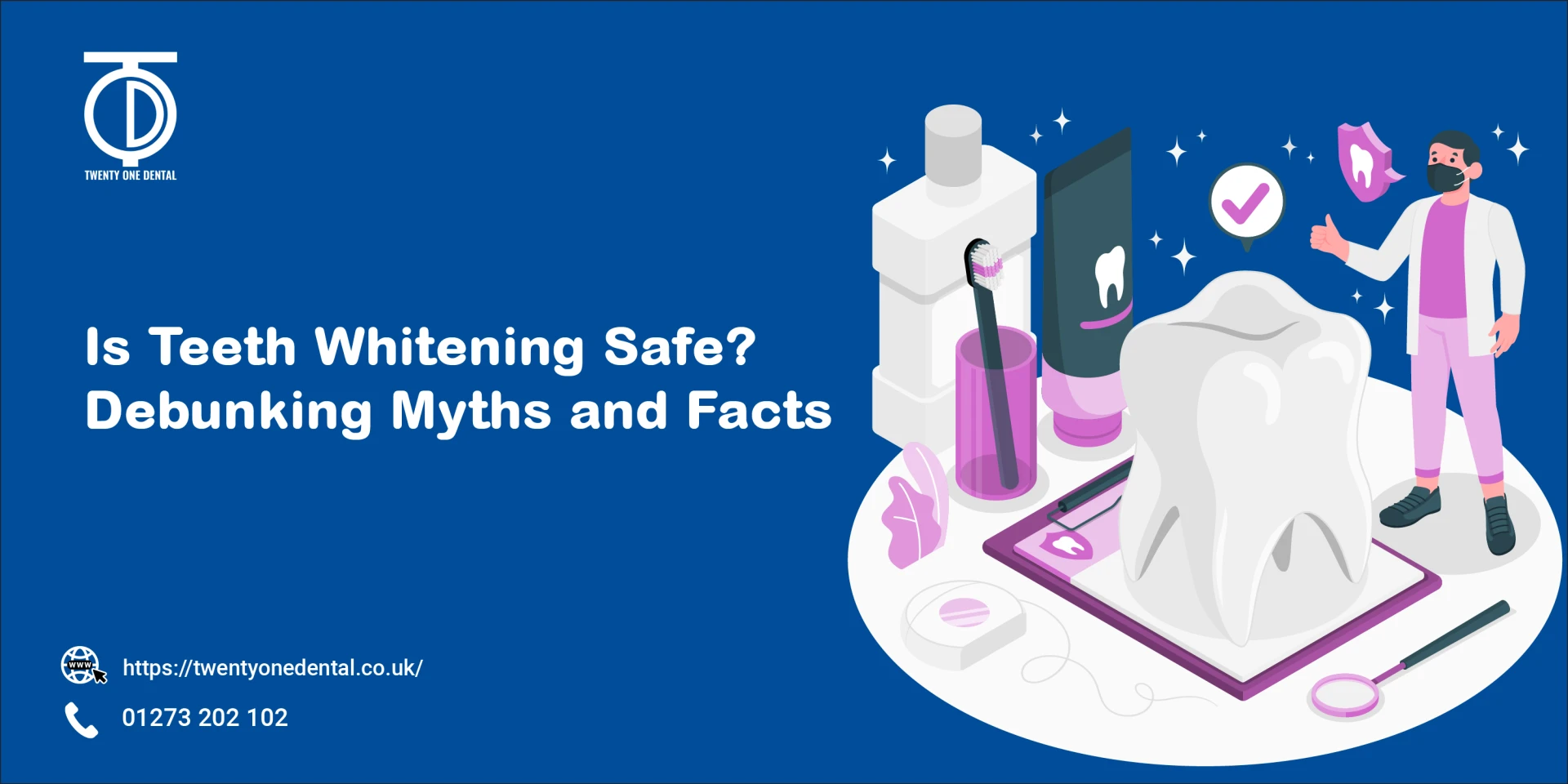 Debunking Myths and Facts About Teeth Whitening | TwentyOne Dental