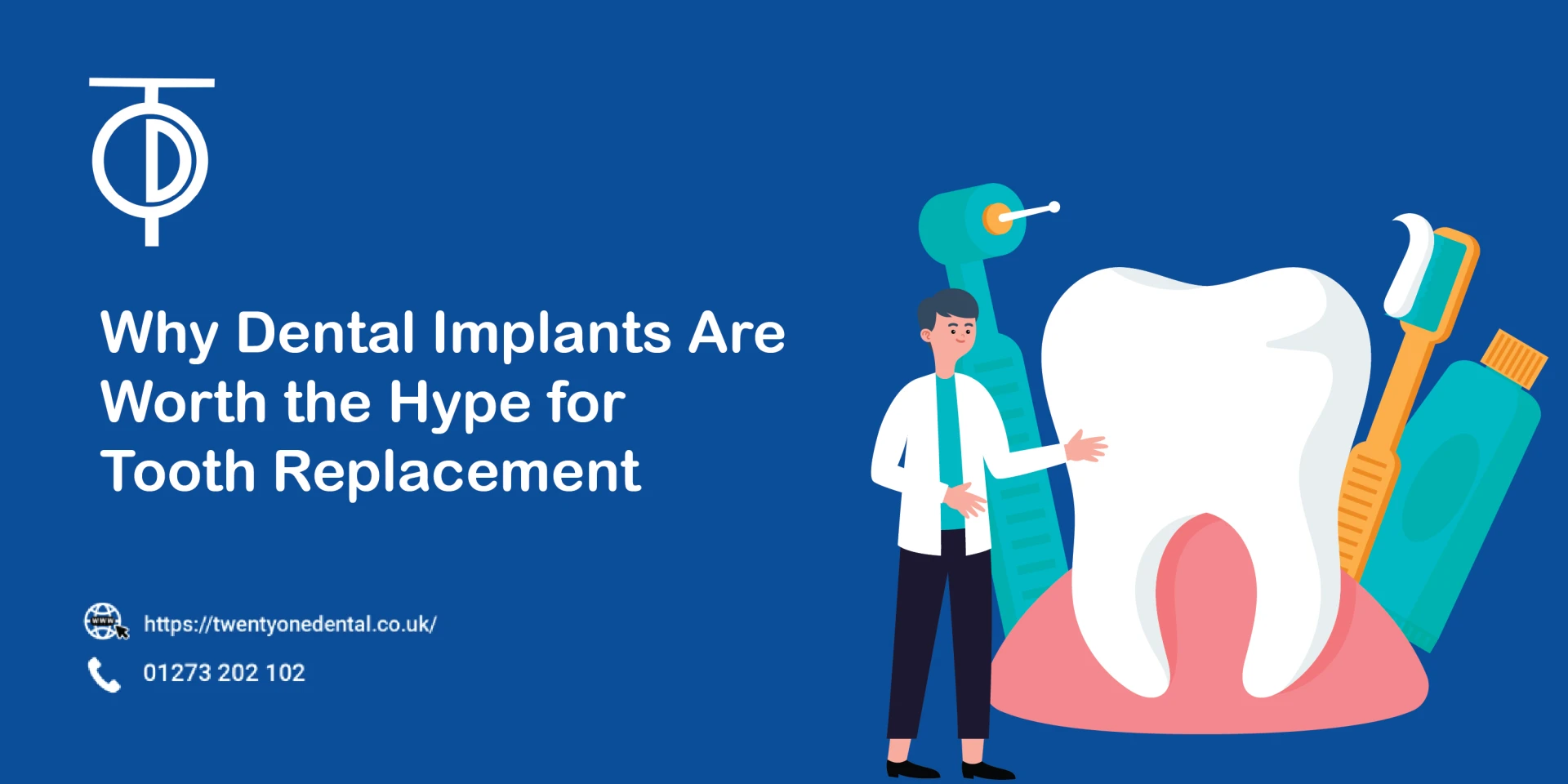 Unveiling the Power of Dental Implants, Revolutionizing Tooth Replacement | TwentyOne Dental