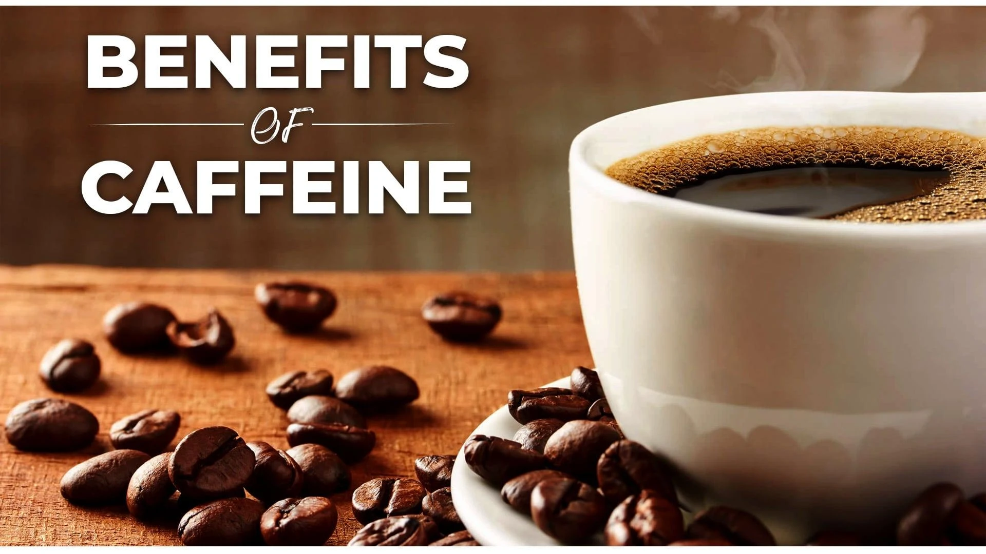 Benefits of Caffeine