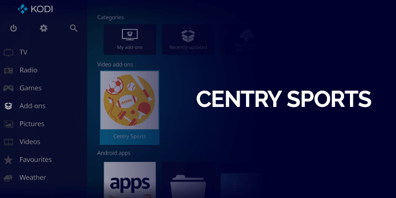 Centry Sports: The Best Sports Kodi Addon for All Your Streaming Needs