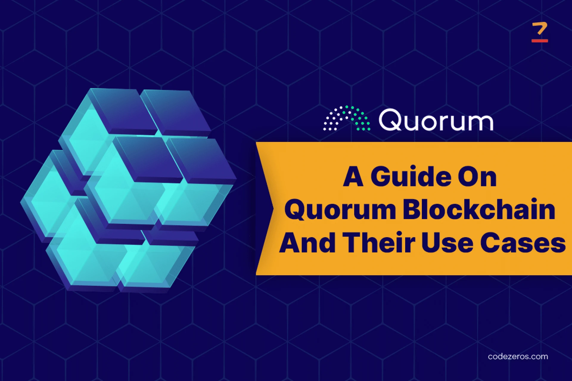 A Guide On Quorum Blockchain and Their Use Cases