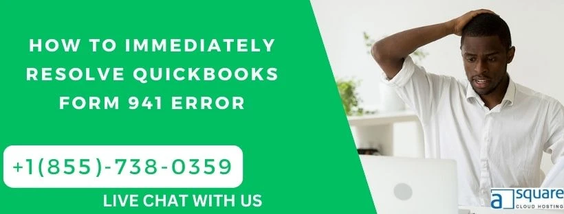 How to Immediately Resolve QuickBooks Form 941 Error