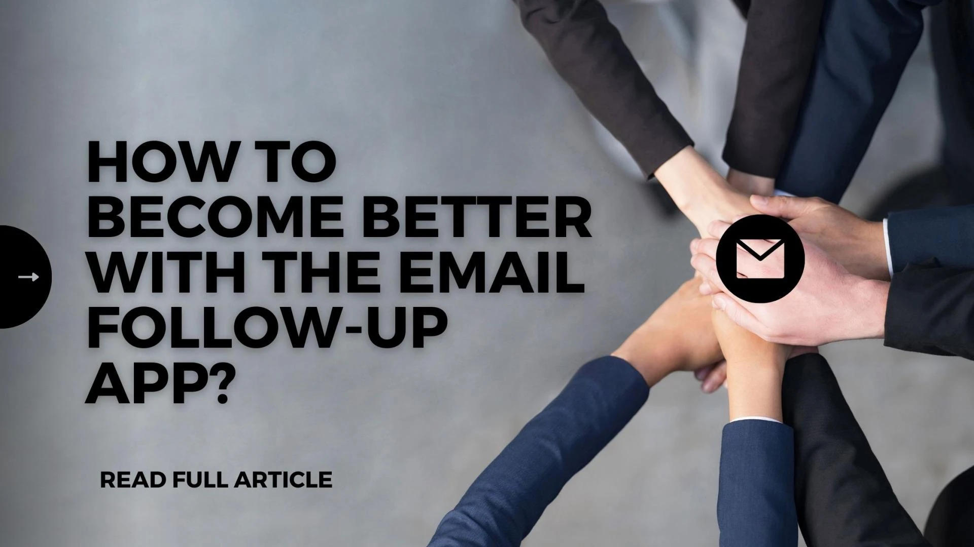 How To Become Better With The Email Follow-Up App?