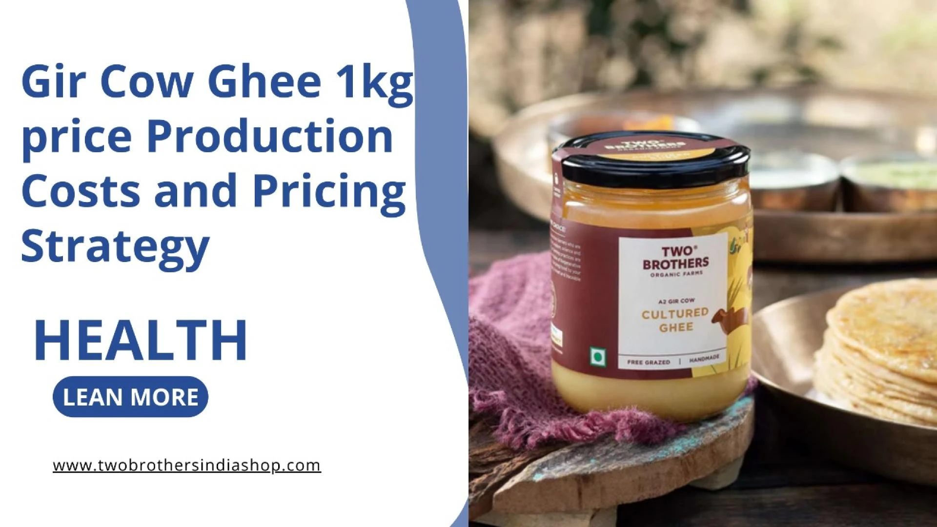 Gir Cow Ghee 1kg price Production Costs and Pricing Strategy