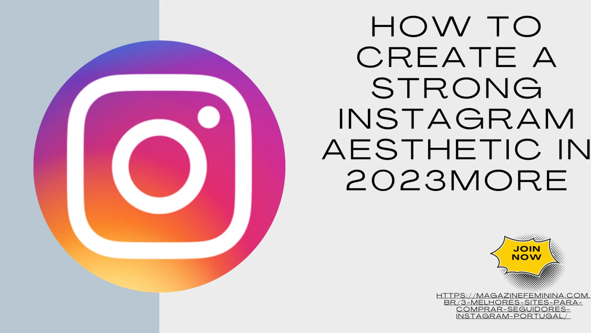 How to Create a Strong Instagram Aesthetic in 2023