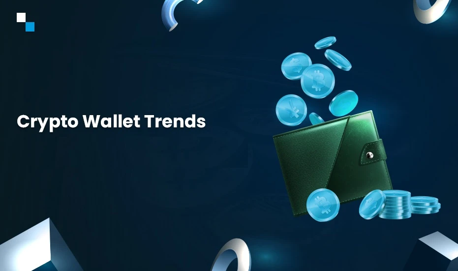 Top 10 Cryptocurrency Wallet Trends For 2023