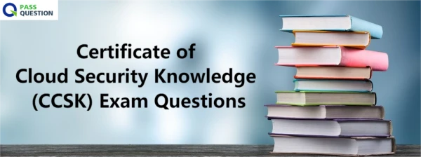 Certificate of Cloud Security Knowledge (CCSK) Exam Questions