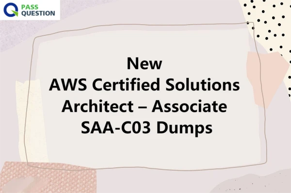 AWS Certified Solutions Architect – Associate SAA-C03 Dumps