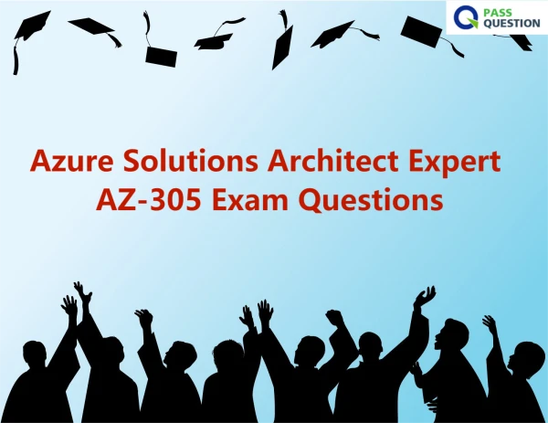 Azure Solutions Architect Expert AZ-305 Exam Questions
