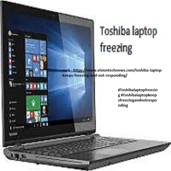 Toshiba Laptop Running Slow or Freezing