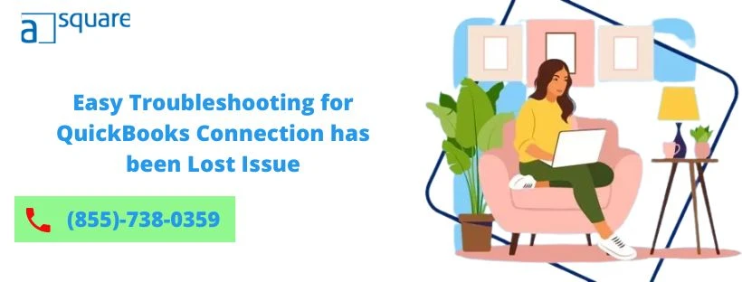 Easy Troubleshooting for QuickBooks Connection has been Lost Issue