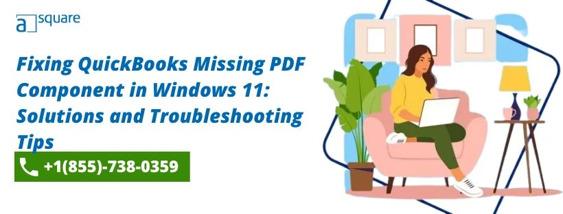 Fixing QuickBooks Missing PDF Component in Windows 11: Solutions and Troubleshooting Tips