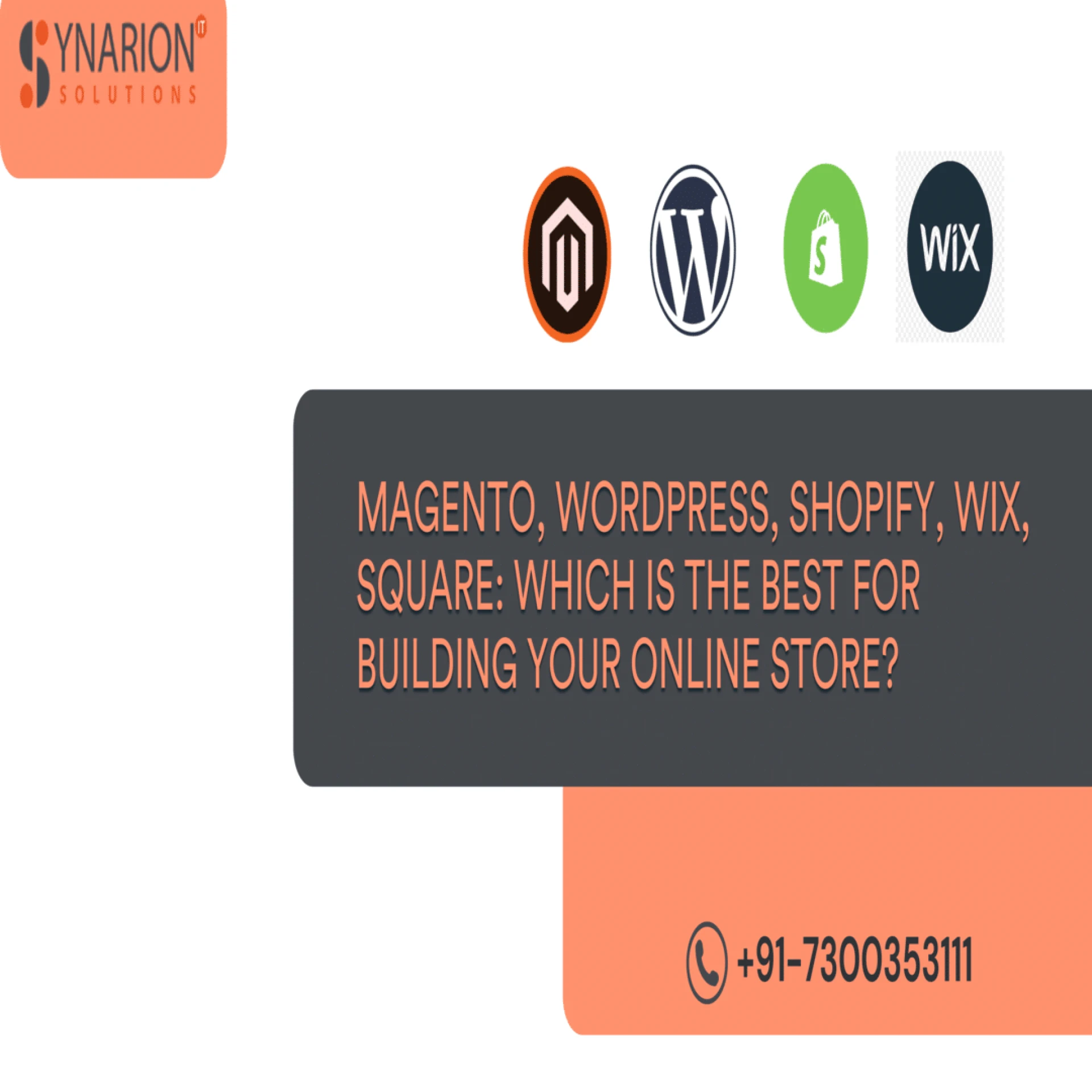 Magento, WordPress, Shopify, Wix, Square: Which Is The Best for Building Your Online Store?