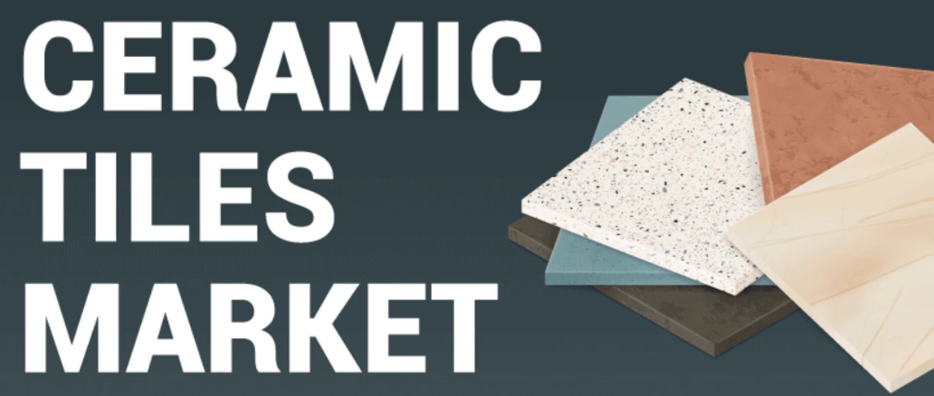 Ceramic Tiles Industry Latest Size, Share, Emerging Trends, Demand, Revenue and Forecasts Research Report