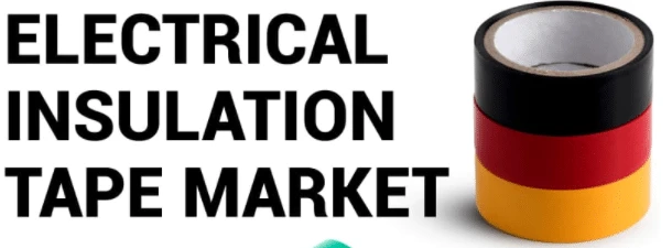 Electrical Insulation Tape Market Development, Business Insights, Outlook and Forecast by 2027c