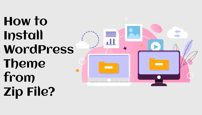 How to Install WordPress Theme from Zip File