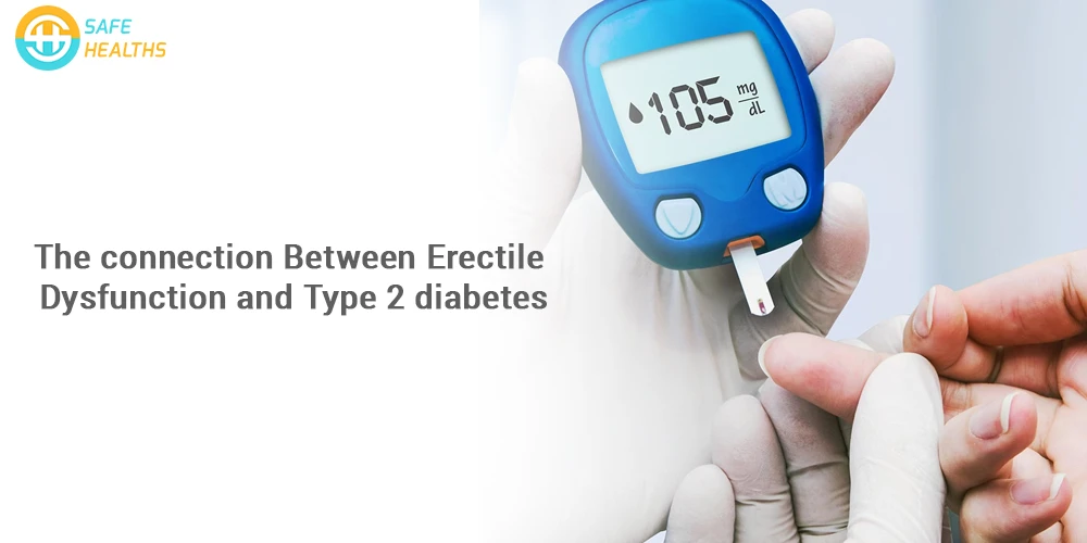 The Connection between Erectile Dysfunction and Type 2 diabetes