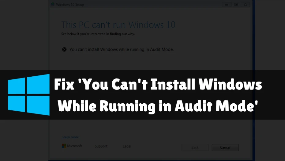 How to Fix Sysprep Audit Mode Not Turning On