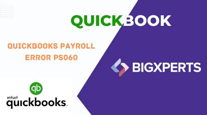 QuickBooks Payroll Error Code PS060