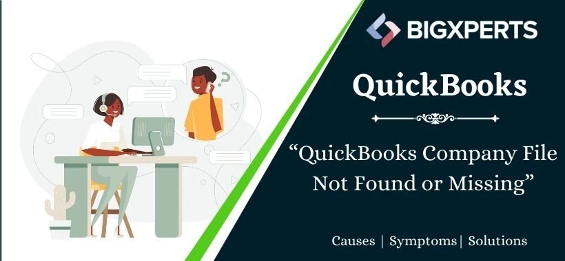 Ways to Resolve QuickBooks Company File Not Found Error
