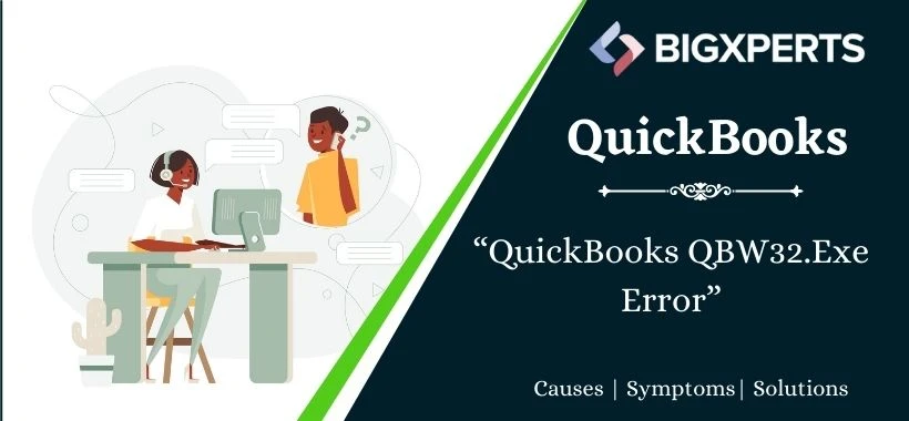 How to Fix QuickBooks Error QBW32.exe?