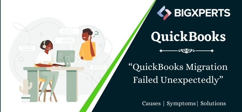 How to Fix QuickBooks Migration Failed Unexpectedly?
