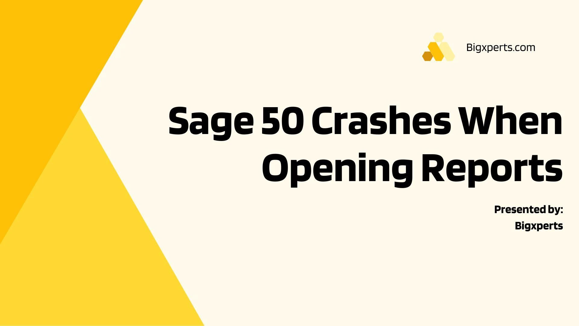 Sage 50 Not Responding When Opening Reports? Here's How to Troubleshoot It.