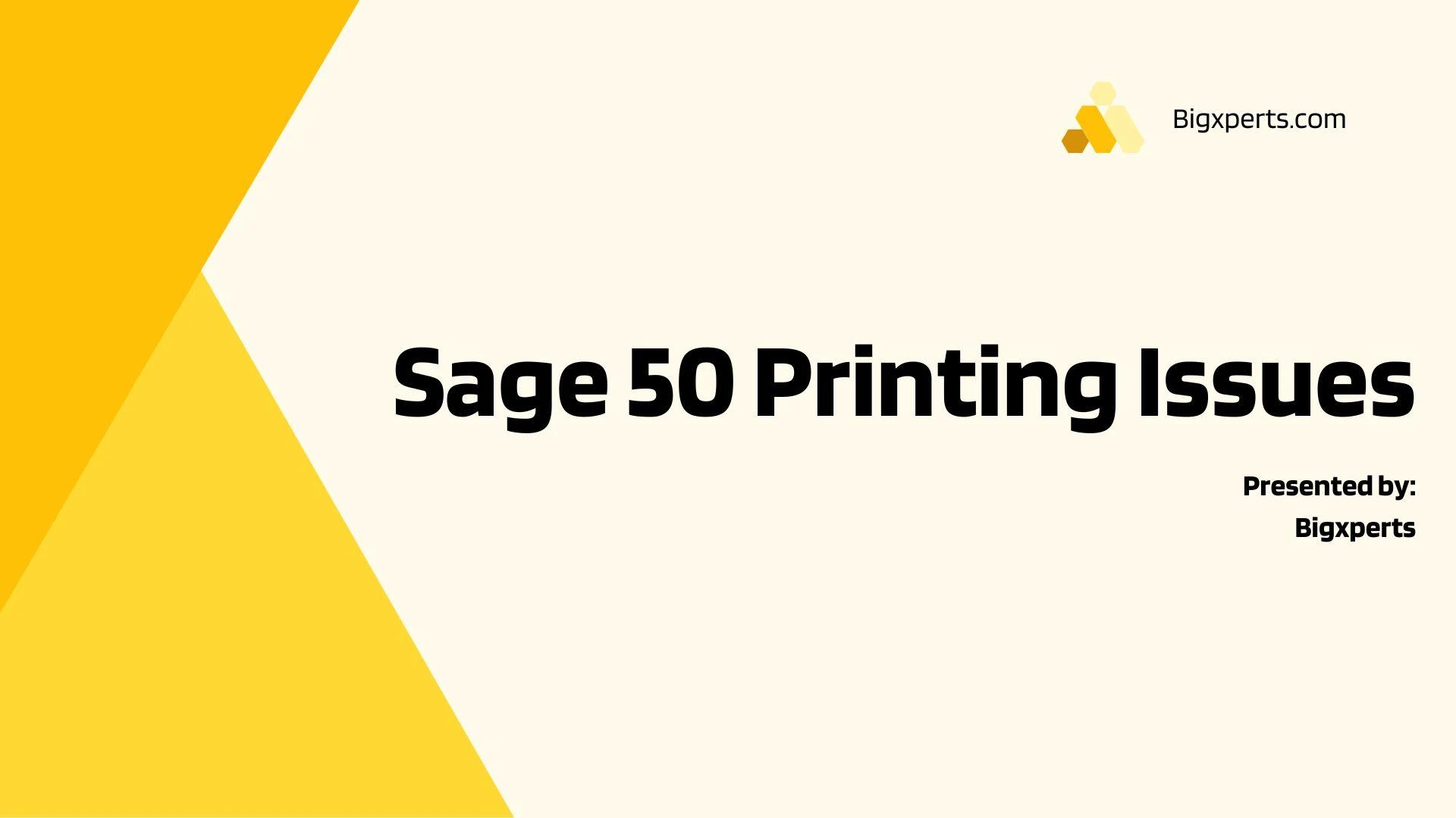 Common printing issue that users may encounter with Sage 50