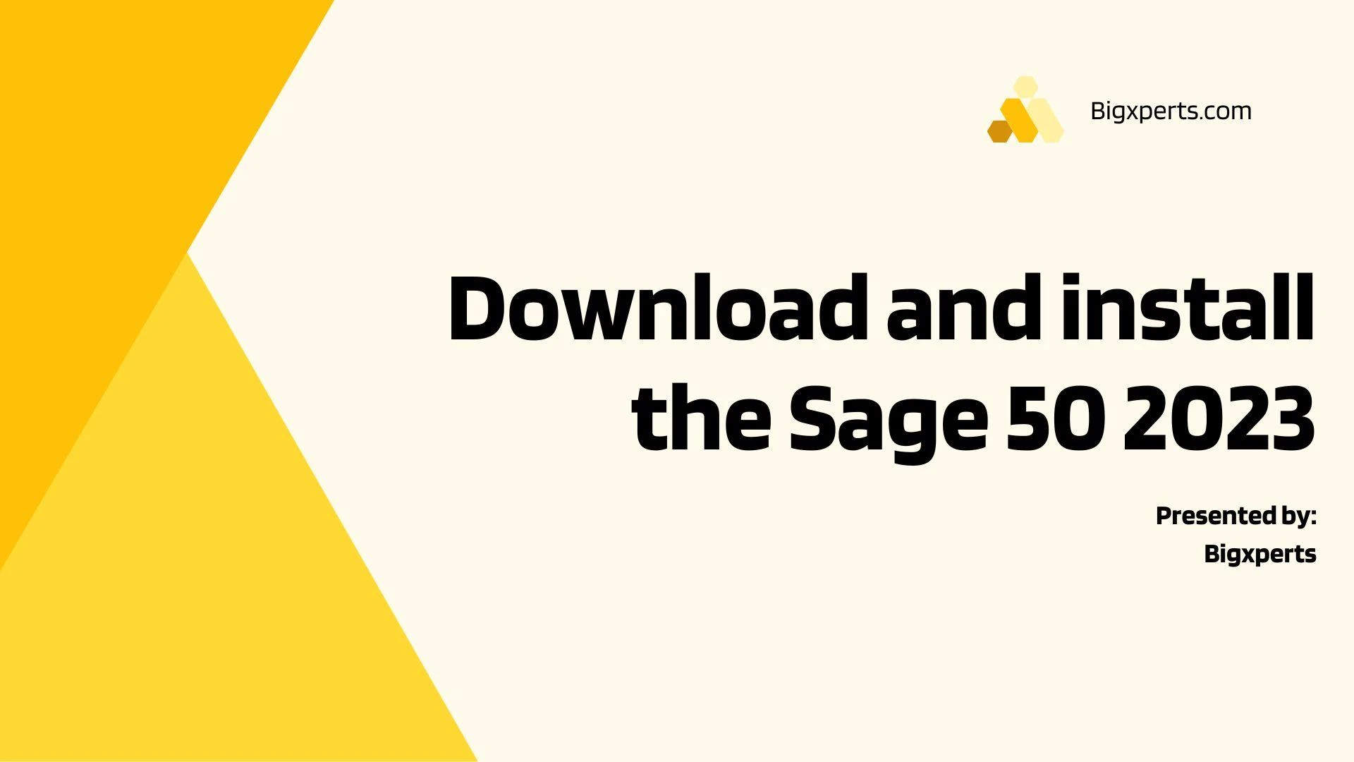 How Do I Download and install the Sage 50 2023 Accounting Program?