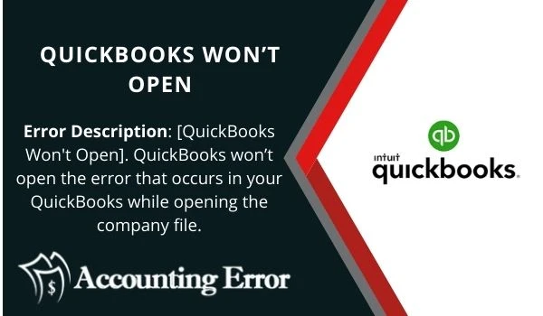 QuickBooks Does Not Start or Won’t Open - How to Fix It?