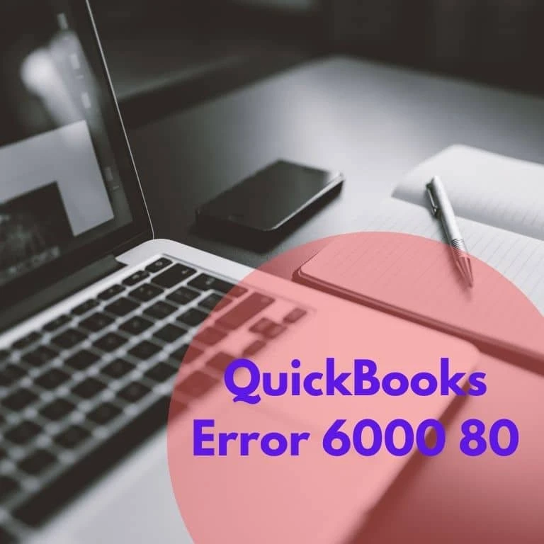 QuickBooks Error 6000 80: Fix Company File Error