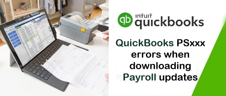 Troubleshoot QuickBooks Payroll Update Errors PSxxx