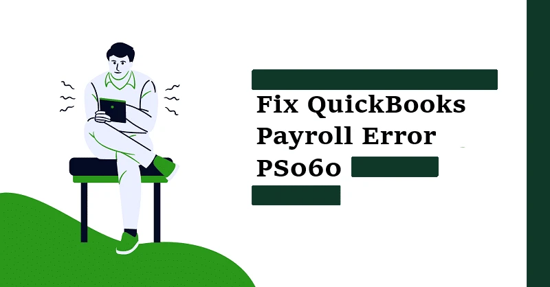 QuickBooks Error PS060 - when updating payroll
