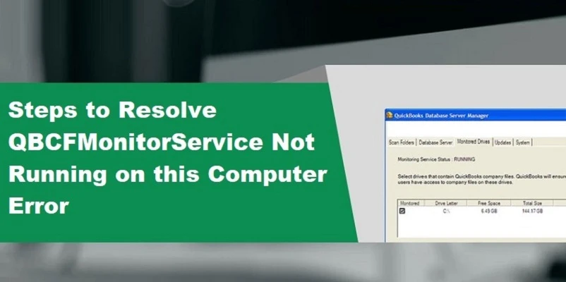 How to Solve QBCFMonitorService not running on this computer Error?