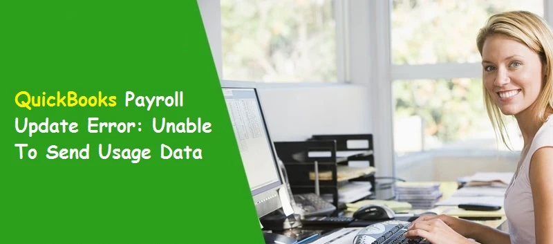 How to Resolve the "QuickBooks Payroll Failed to Send Usage Data?