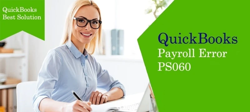 How can I fix QuickBooks payroll error PS060?