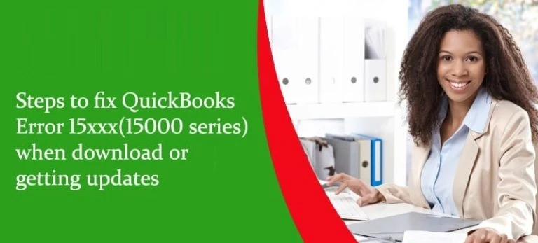 How to Troubleshoot QuickBooks Error 15xxx Series When Updates?
