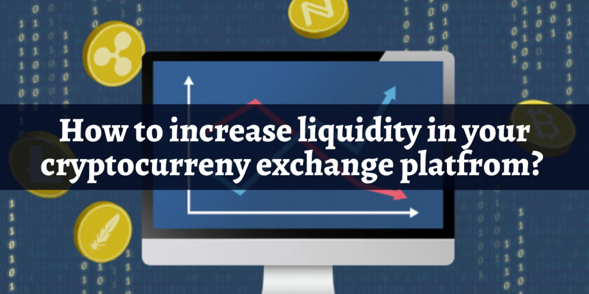 How to Increase Liquidity in Your Cryptocurrency Trading Platform?