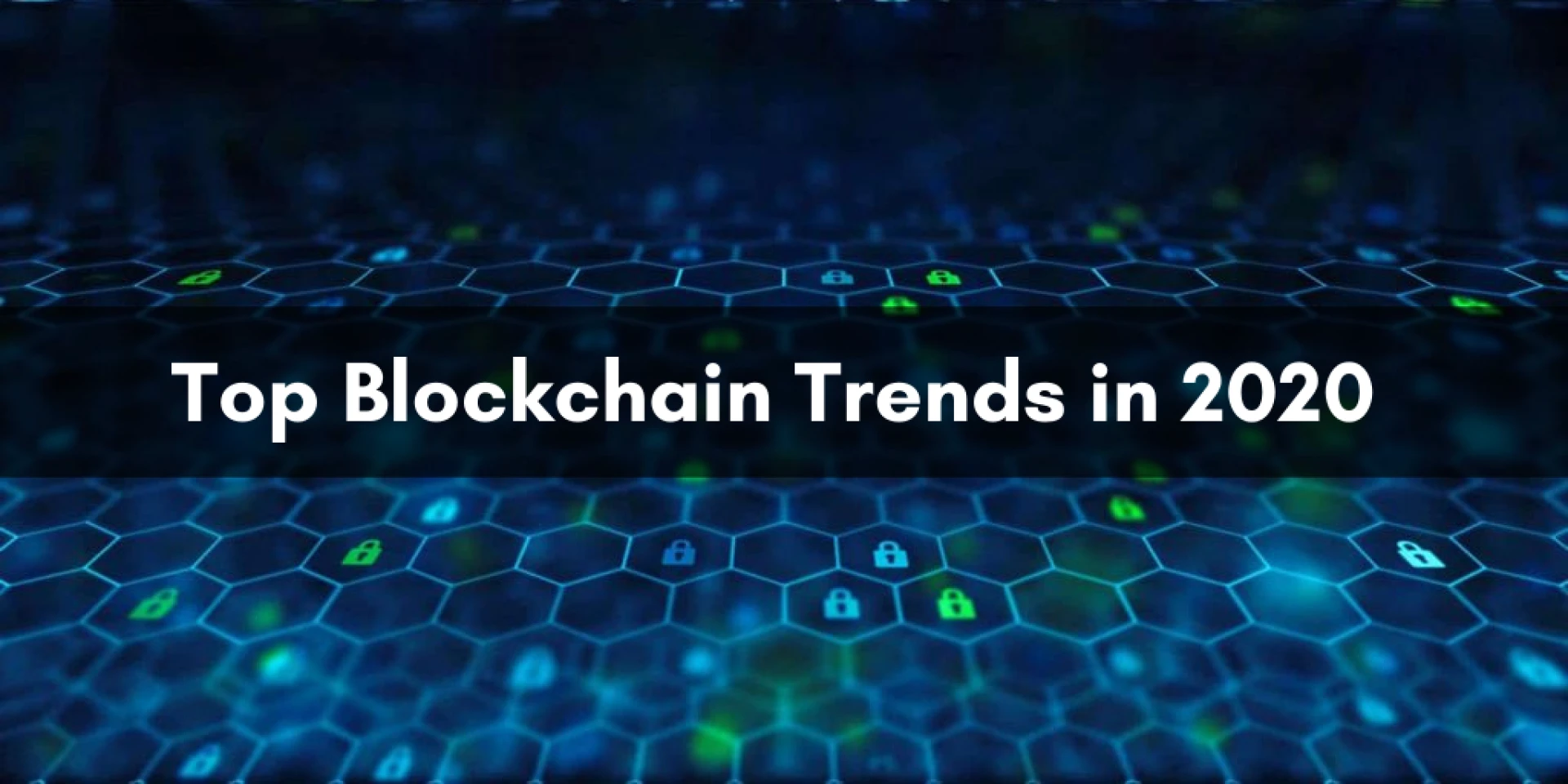 Top Blockchain Trends in 2020