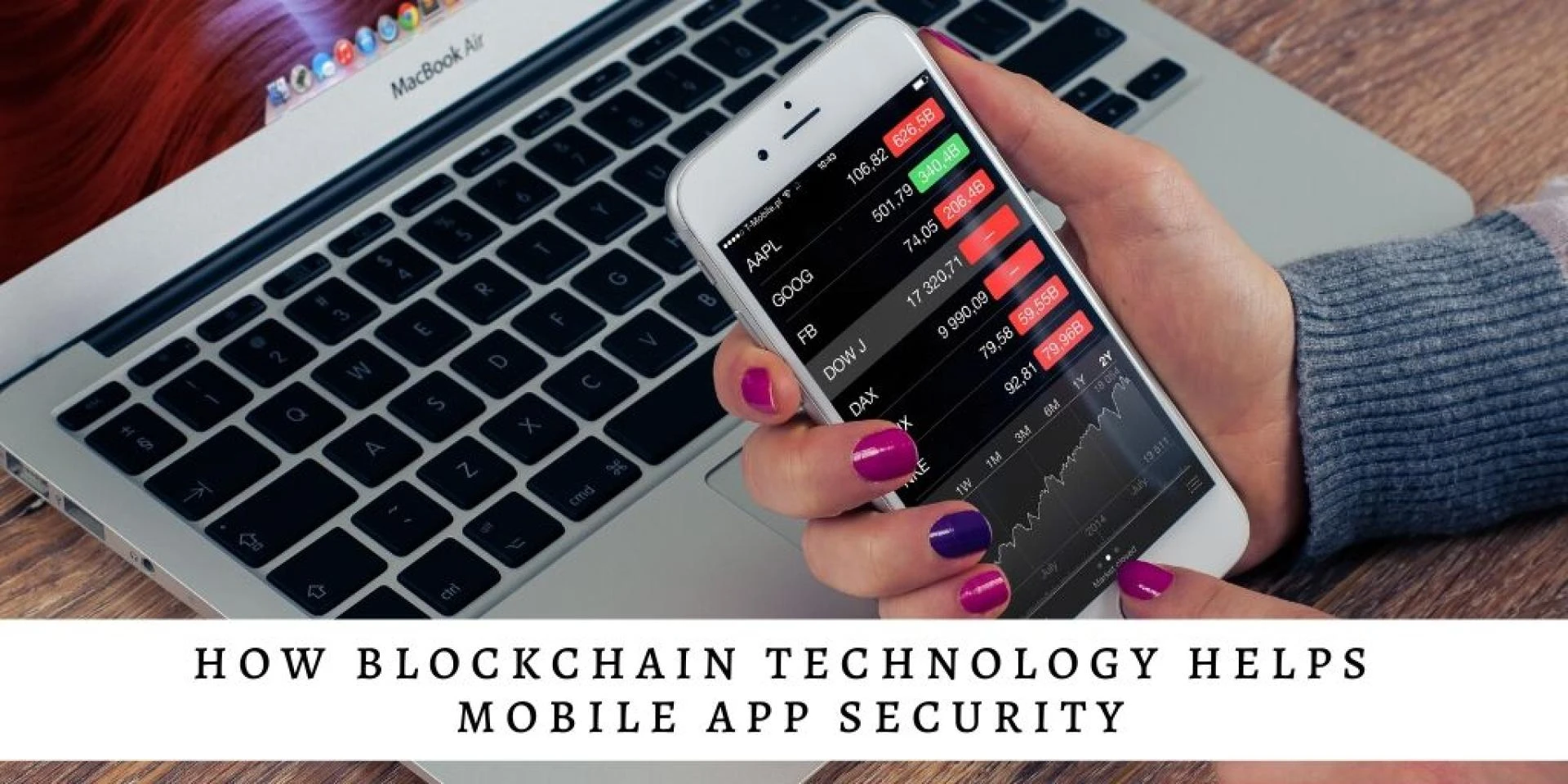 How Blockchain Technology Improves Mobile App Security?