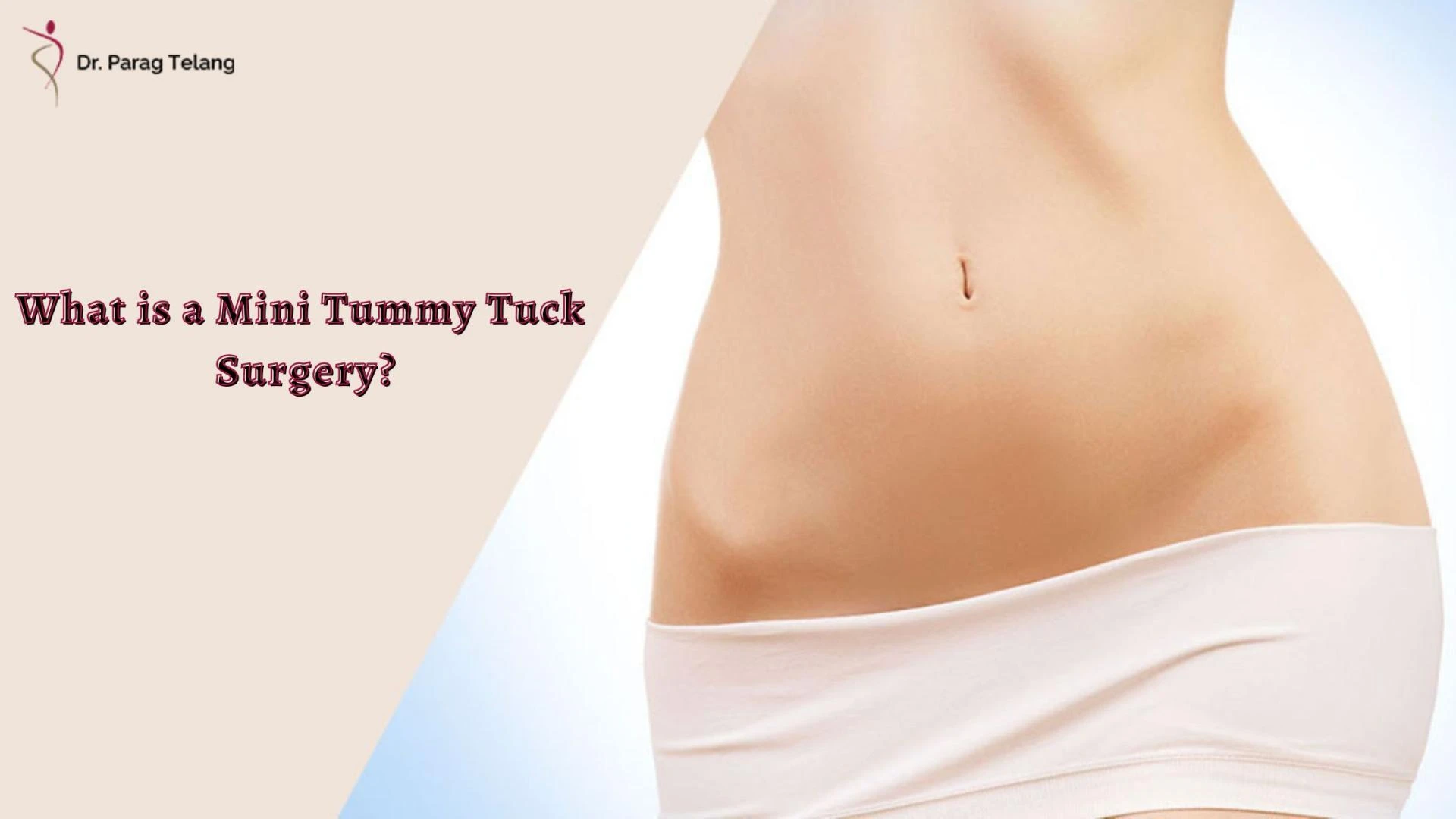 What is a Mini Tummy Tuck Surgery?