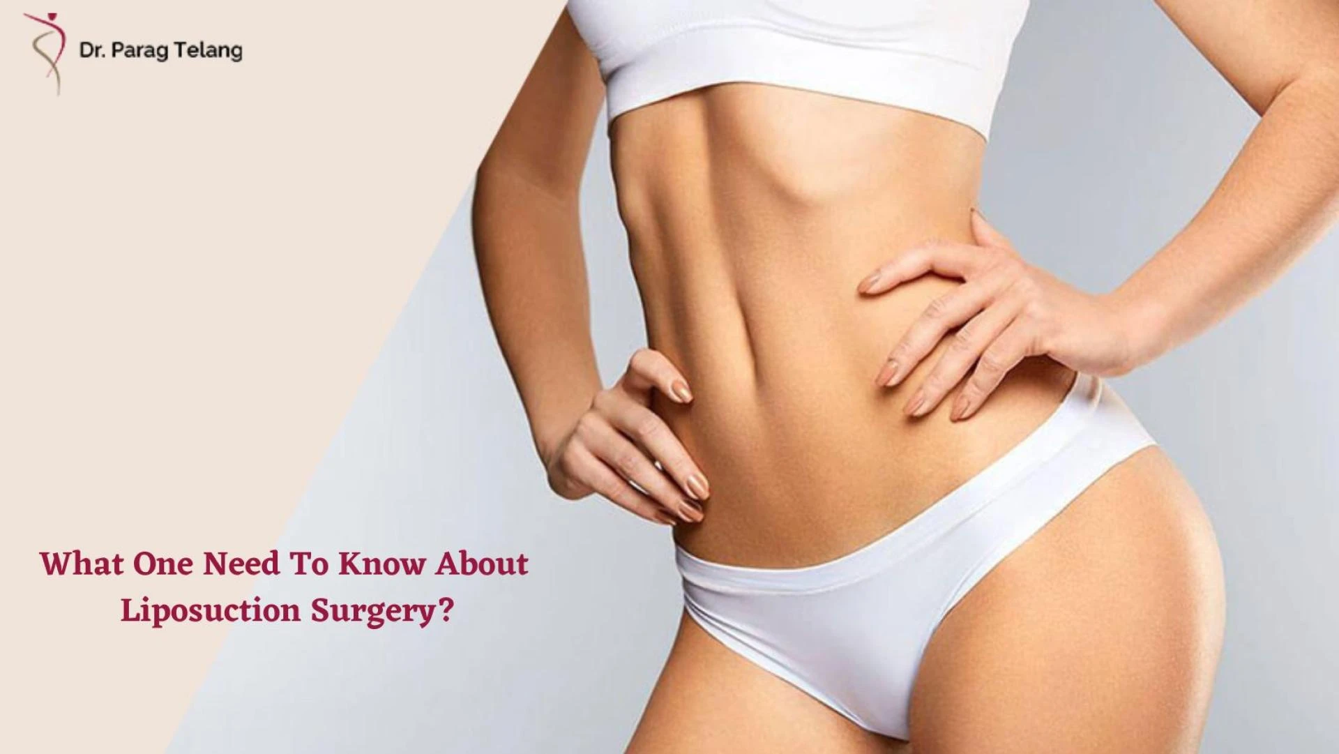 What One Need To Know About Liposuction Surgery?
