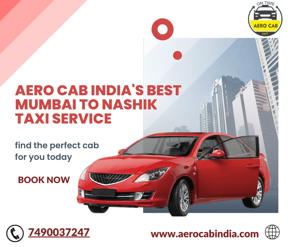 Aero Cab India's Best Mumbai to Nashik Taxi Service